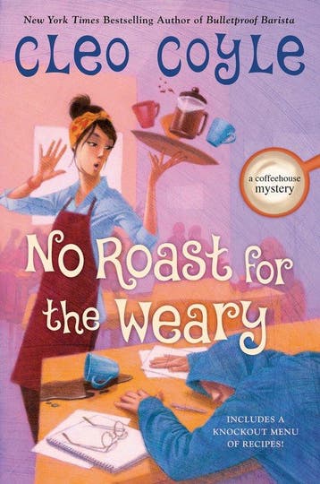 No Roast for the Weary 9780593642283 Cleo Coyle, Verzenden, Cleo Coyle