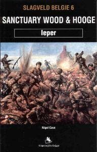 Ieper Sanctuary Wood & Hooge / Slagveld Belgie / 6 N. Cave, Boeken, Oorlog en Militair, Gelezen, Verzenden