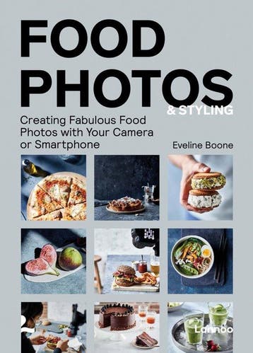 Food Photos & Styling 9789401470971 Eveline Boone, Verzenden, Eveline Boone