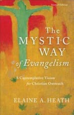 The Mystic Way of Evangelism 9780801098598 Elaine A. Heath, Verzenden, Zo goed als nieuw, Elaine A. Heath