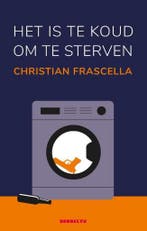 Het is te koud om te sterven / Contrera / 1 9789492754219, Boeken, Verzenden, Gelezen, Christian Frascella