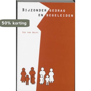 Bijzonder gedrag en begeleiden / Nelissen educatief, Verzenden, Frans van Delft