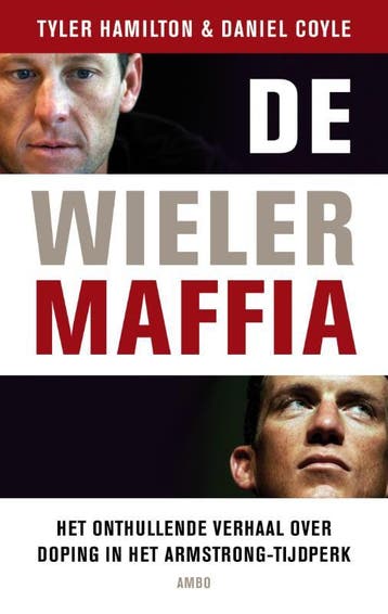 De wielermaffia 9789026326622 Tyler Hamilton, Verzenden, Tyler Hamilton