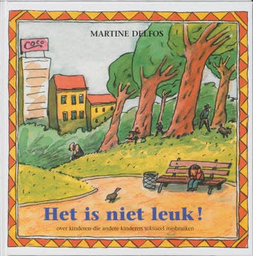 Het is niet leuk ! / Therapeutische kinderverhalen, Verzenden, Martine F. Delfos