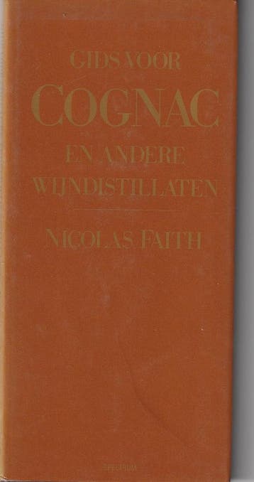 Gids voor cognac andere wyndistillaten 9789027419712 Faith, Verzenden, Faith