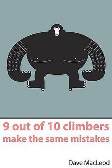 9 Out Of 10 Climbers Make The Same Mista 9780956428103, Verzenden, Zo goed als nieuw, Dave Macleod