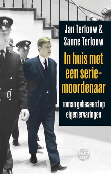In huis met een seriemoordenaar 9789491567933 Jan Terlouw, Boeken, Verzenden, Zo goed als nieuw, Jan Terlouw