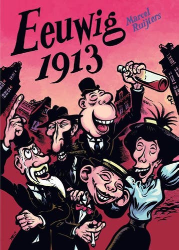 Eeuwig 1913 / Het 9e eiland / 3 9789089882059, Verzenden, Marcel Ruijters