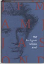 Met Kierkegaard het jaar rond 9789043509961 S. Kierkegaard, Boeken, Verzenden, Zo goed als nieuw, S. Kierkegaard