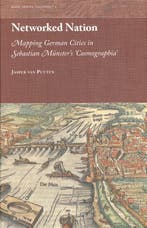 Networked Nation / Maps, Spaces, Cultures / 1 9789004335998, Boeken, Verzenden, Gelezen, Jasper van Putten
