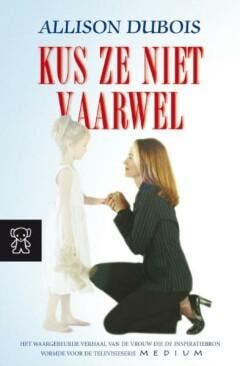 Kus ze niet vaarwel / Zwarte beertjes / 3429 9789046113028, Verzenden, A. Dubois