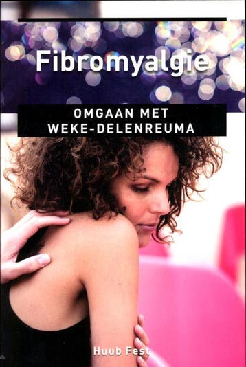 Fibromyalgie / Ankertjes / 232 9789020206296 Huub Fest, Verzenden, Zo goed als nieuw, Huub Fest