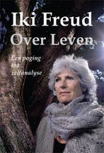 Over leven 9789087594800 Iki Freud, Verzenden, Gelezen, Iki Freud