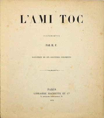 H. F. - LAmi Toc - Bel état et rare enfantina XIXe - 1876