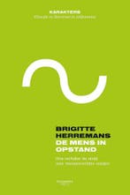 De mens in opstand / Karakters 9789401459105, Boeken, Verzenden, Zo goed als nieuw, Brigitte Herremans