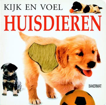 Huisdieren / Kijk en voel 9789052472638, Verzenden