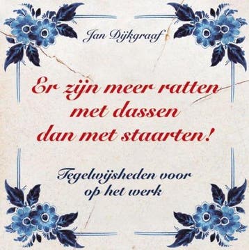 Er zijn meer ratten met dassen dan met staarten! - Dijkgraaf, Verzenden