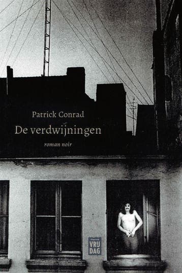 De verdwijningen 9789464340044 Patrick Conrad, Verzenden, Patrick Conrad