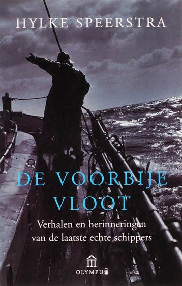 De voorbije vloot / Olympus 9789046701485 Hylke Speerstra, Verzenden, Hylke Speerstra