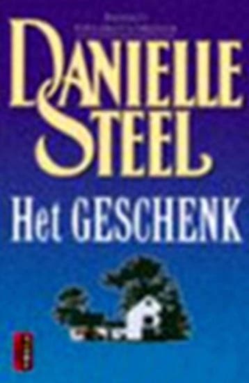 Het geschenk 9789021030975 Danielle Steel, Verzenden, Danielle Steel