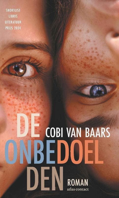 De onbedoelden 9789025476878 Cobi van Baars, Boeken, Literatuur, Zo goed als nieuw, Verzenden