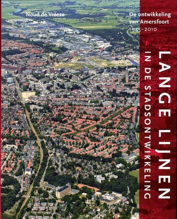 Lange lijnen in de stadsontwikkeling 9789068685800, Boeken, Kunst en Cultuur | Architectuur, Verzenden, Zo goed als nieuw, Noud de Vreeze