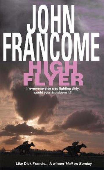 High Flyer 9780747256069 John Francome, Boeken, Verzenden, Gelezen, John Francome