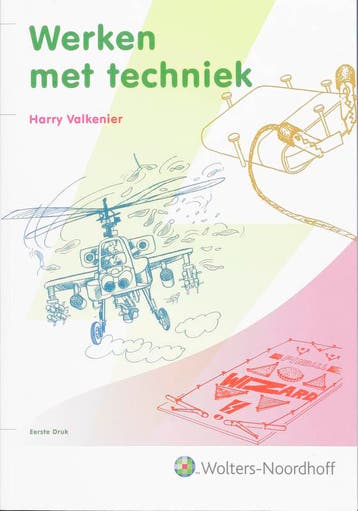 Werken met techniek 9789001716158 H. Valkenier, Verzenden, Zo goed als nieuw, H. Valkenier