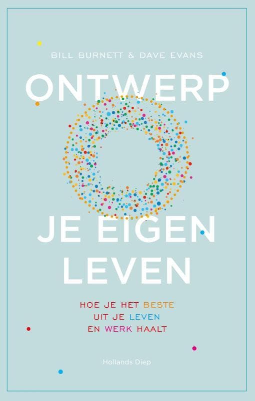 Ontwerp je eigen leven 9789048827176 Bill Burnett, Boeken, Overige Boeken, Zo goed als nieuw, Verzenden