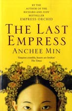 Last Empress 9780747593164 Anchee Min, Verzenden, Anchee Min