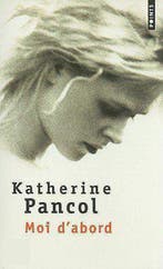 Moi DAbord 9782020333054 Kathérine Pancol, Boeken, Verzenden, Gelezen, Kathérine Pancol
