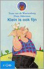 Klein is ook fijn 9789027647078 Truus van de Waarsenburg, Verzenden, Gelezen, Truus van de Waarsenburg