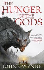 The Hunger of the Gods / The Bloodsworn Saga 9780356514253, Boeken, Verzenden, Gelezen, John Gwynne