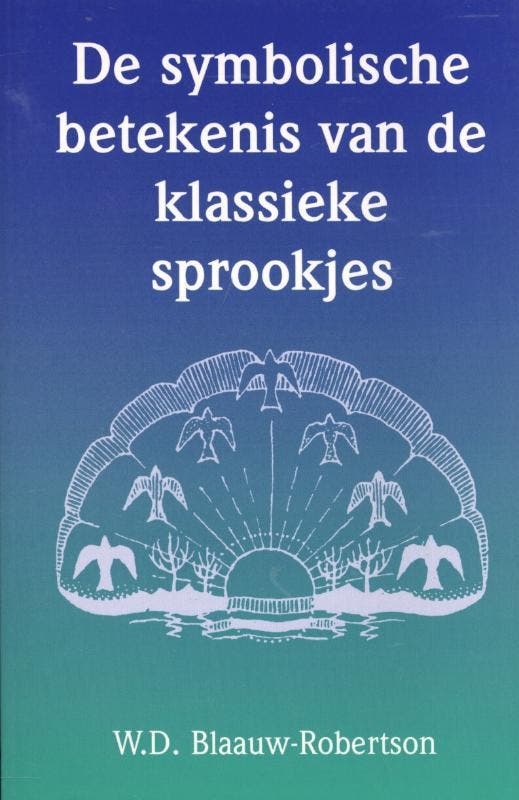 De symbolische betekenis van de klassieke sprookjes, Livres, Littérature, Envoi