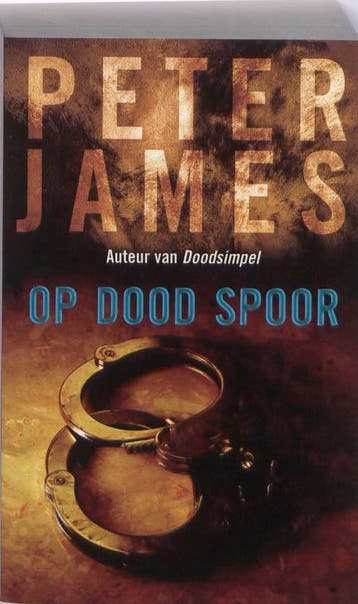 Op dood spoor / Roy Grace / 3 9789026127236 Peter James, Verzenden, Gelezen, Peter James