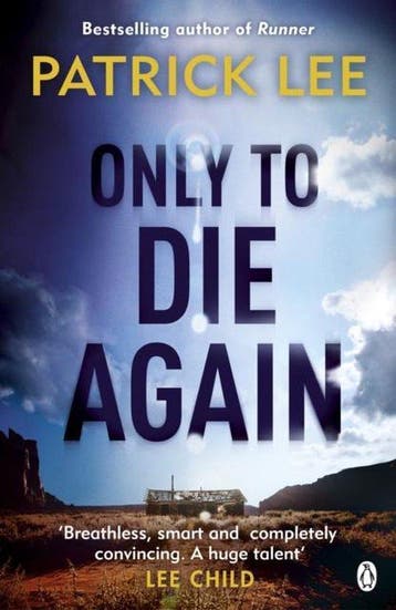 Only To Die Again 9781405915021 Patrick Lee, Verzenden, Patrick Lee