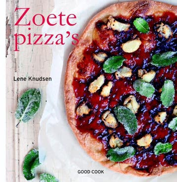 Zoete pizza s 9789461430649 Lene Knudsen, Verzenden, Lene Knudsen