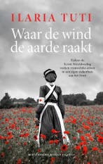 Waar de wind de aarde raakt 9789403116327 Ilaria Tuti, Verzenden, Ilaria Tuti