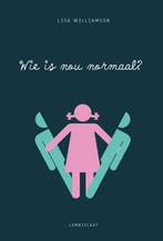 Wie is nou normaal? 9789047708490 Lisa Williamson, Boeken, Verzenden, Zo goed als nieuw, Lisa Williamson
