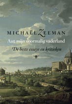 Aan mijn voormalig vaderland 9789023454250 Michaël Zeeman, Verzenden, Zo goed als nieuw, Michaël Zeeman