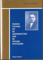 Rudolf Steiner en de grondvesting van de nieuwe mysterien -, Verzenden, Nieuw