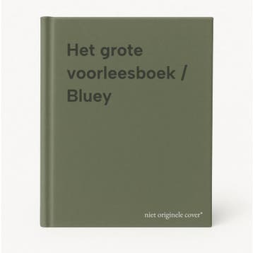 Het grote voorleesboek / Bluey 9789047886082, Verzenden, Zo goed als nieuw