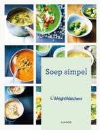 Soep simpel / Weight Watchers 9789401417815, Verzenden, Gelezen