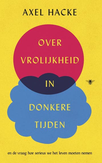Over vrolijkheid in donkere tijden en de vraag hoe serieus w, Boeken, Verzenden, Nieuw