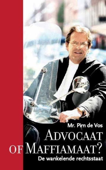 Advocaat of maffiamaat ? 9789081246330 P. de Vos, Verzenden, P. de Vos