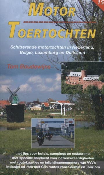 Motor toertochten 15 9789060133767 Tom Boudewijns, Verzenden, Tom Boudewijns