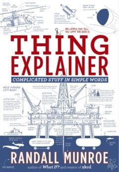 Thing Explainer 9781473637313 Randall Munroe, Verzenden, Randall Munroe