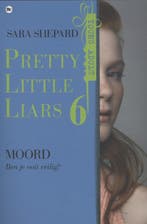 Moord / Pretty little liars / 6 9789044336306 Sara Shepard, Verzenden, Sara Shepard