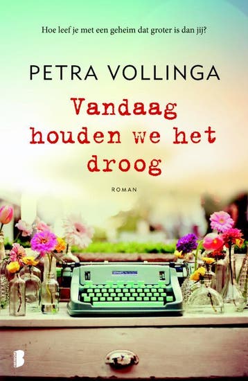 Vandaag houden we het droog 9789022577950 Petra Vollinga, Verzenden, Gelezen, Petra Vollinga