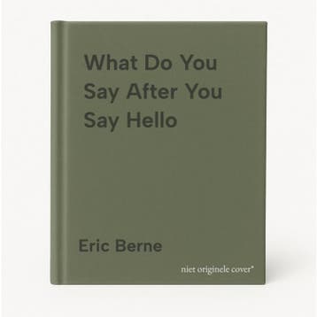 What Do You Say After You Say Hello 9780552176224 Eric Berne, Boeken, Verzenden, Gelezen, Eric Berne